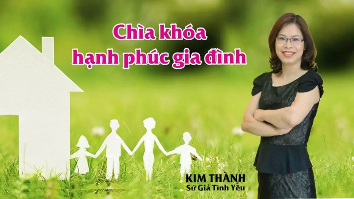 Khoá học Chìa khóa hạnh phúc gia đình – chuyên gia Kim Thành