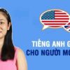 tieng-anh-giao-tiep-cho-nguoi-moi