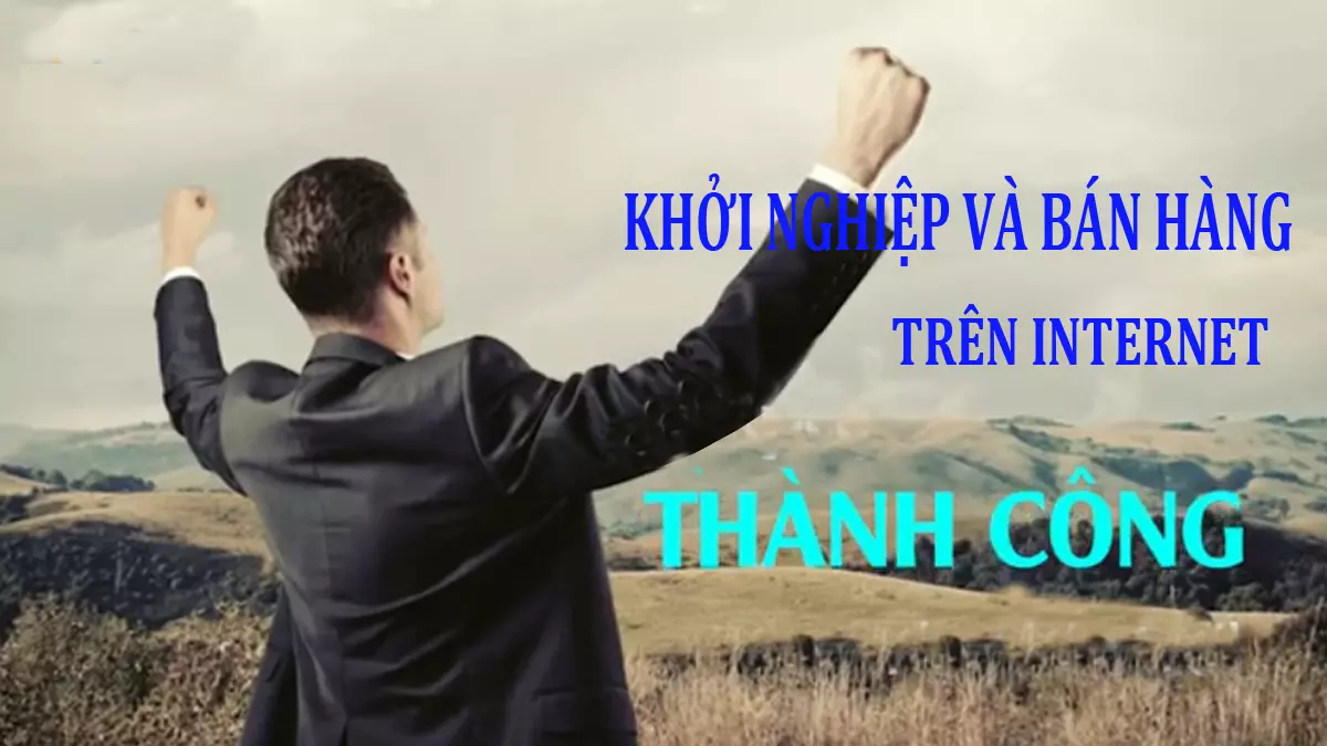 Khởi nghiệp và bán hàng trên Internet thành công 1 Hình minh họa khóa học Khởi nghiệp và bán hàng trên Internet thành công, giúp người học phát triển kỹ năng kinh doanh online.